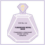 TUBEREUSE ROYAL  BASE